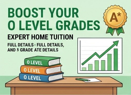 Boost Your O Level Grades – Expert Home Tuition